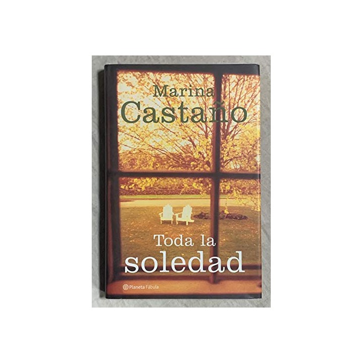 Toda la soledad - Marina Castaño